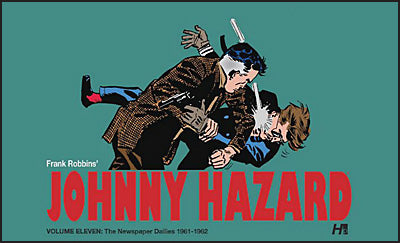 JOHNNY HAZARD NEWSPAPER DAILIES Volume 11 1961-1962