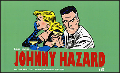 JOHNNY HAZARD Newspaper Dailies Volume 13 1964-1965