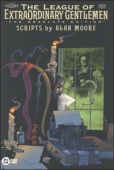THE LEAGUE OF EXTRAORDINARY GENTLEMEN Volume 1 The Absolute Edition
