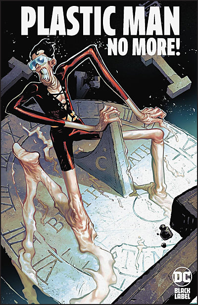 PLASTIC MAN NO MORE!