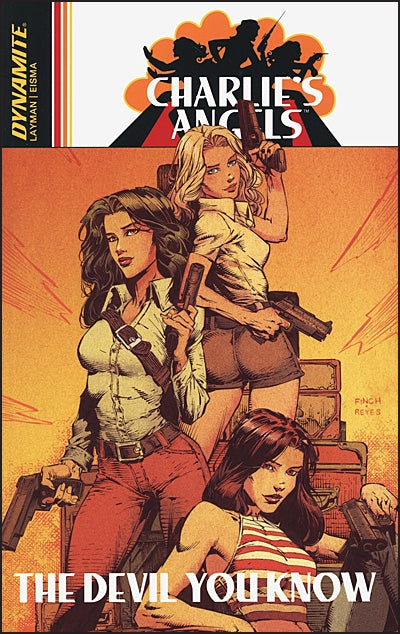 CHARLIE'S ANGELS Volume 1 The Devil You Know