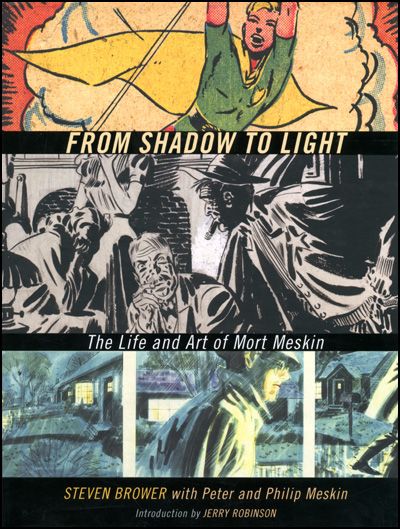 FROM SHADOW TO LIGHT THE LIFE AND ART OF MORT MESKIN