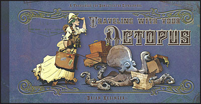 TRAVELING WITH YOUR OCTOPUS Signed