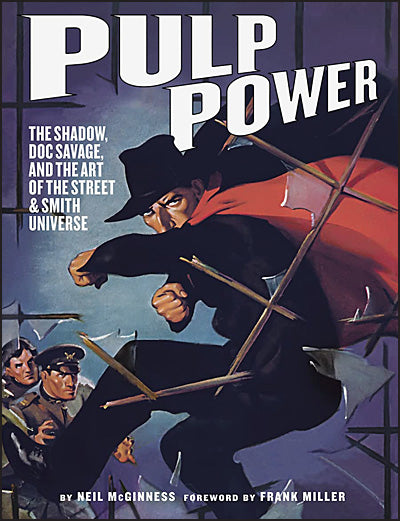 PULP POWER The Shadow, Doc Savage and The Art of The Street & Smith Universe