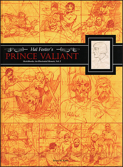 HAL FOSTER'S PRINCE VALIANT SKETCHBOOKS An Illustrated Memoir Volume 2 Signed