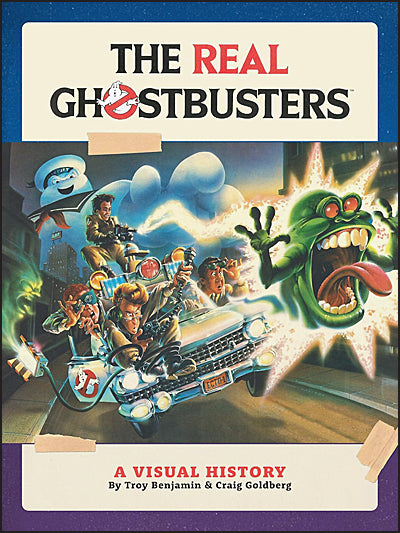 THE REAL GHOSTBUSTERS The Ultimate Visual History