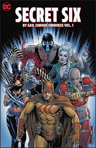 SECRET SIX By Gail Simone Omnibus Volume 1