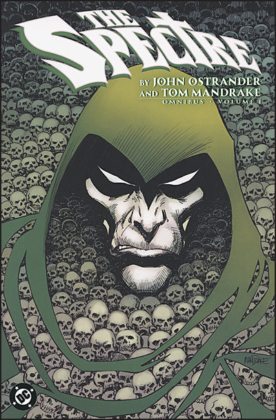 THE SPECTRE By John Ostrander and Tom Mandrake Omnibus Volume 1