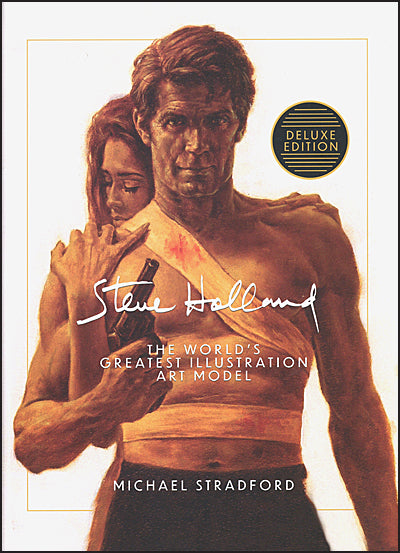 STEVE HOLLAND The World's Greatest Illustration Art Model Revised Slipcase