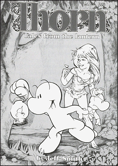 THORN The Complete Proto-Bone Strips 1982-1986 and Other Early Drawings
