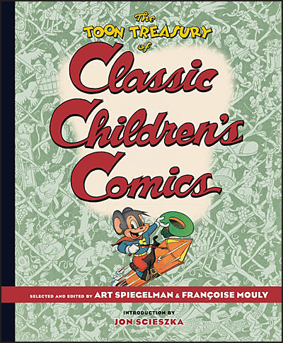 THE TOON TREASURY OF CLASSIC CHILDREN'S COMICS