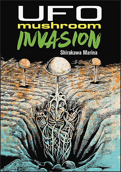 UFO MUSHROOM INVASION