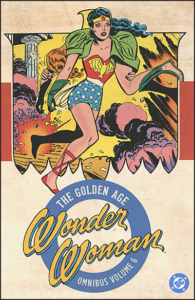 WONDER WOMAN The Golden Age Omnibus Volume 6