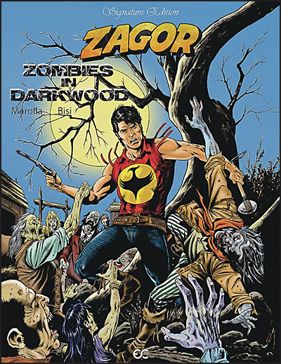 ZAGOR ZOMBIES IN DARKWOOD Signature Edition
