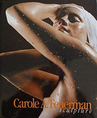 CAROLE A. FEUERMAN SCULPTURE