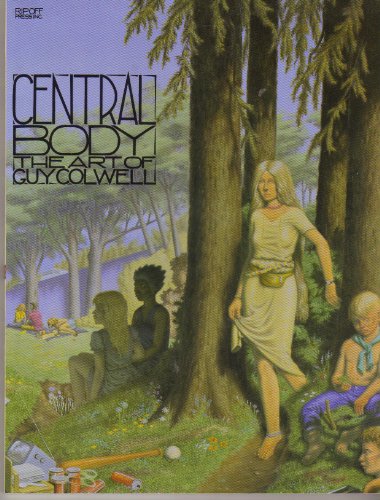 CENTRAL BODY THE ART OF GUY COLWELL