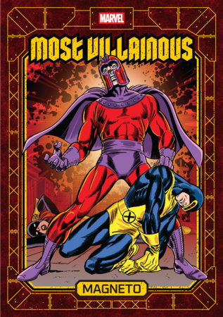 MARVEL'S MOST VILLAINOUS VOLUME 1 MAGNETO
