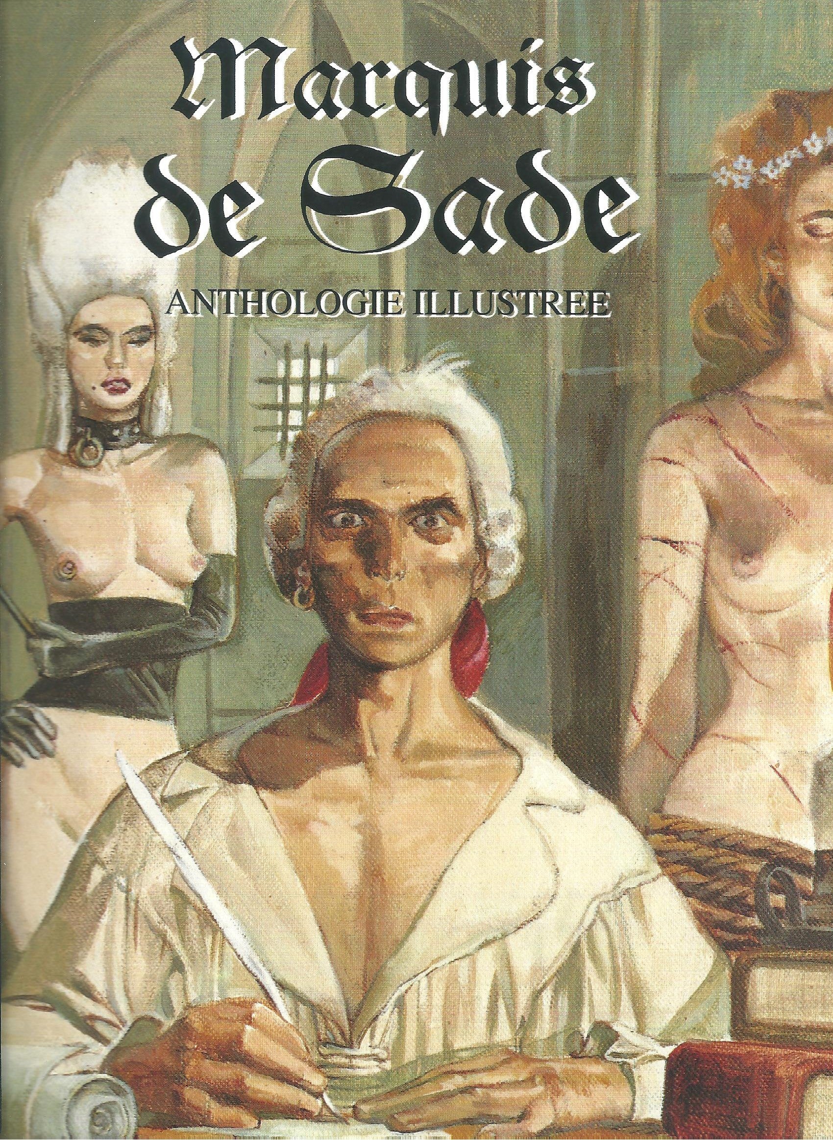 MARQUIS DE SADE ANTHOLOGIE ILLUSTREE