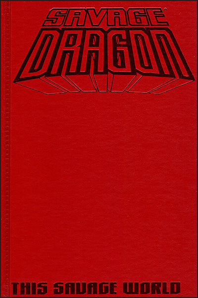 SAVAGE DRAGON Vol 15 This Savage World Signed/Limited