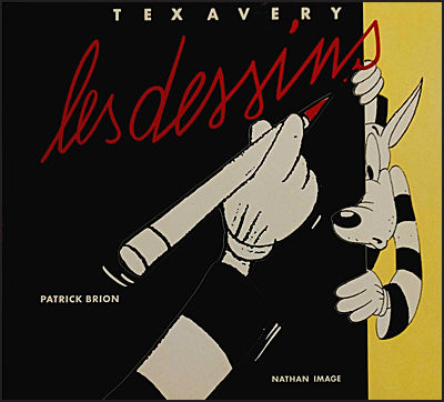 TEX AVERY LES DESSINS 1908-1980