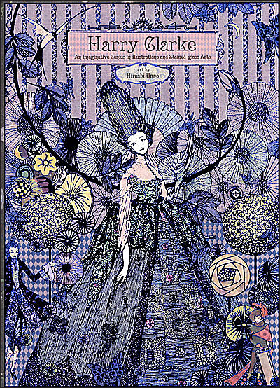 HARRY CLARKE An Imaginative Genius in Illustration and Stained-Glass Arts