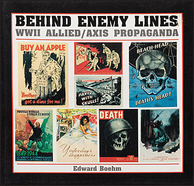 BEHIND ENEMY LINES WW11 Allied/Axis Propaganda