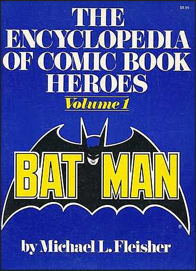 THE ENCYCLOPEDIA OF COMIC BOOK HEROES Volume 1