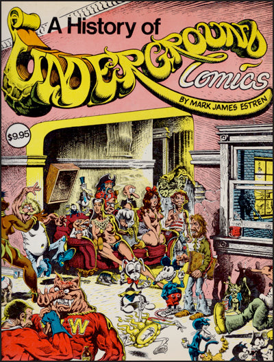 THE HISTORY OF UNDERGROUND COMICS