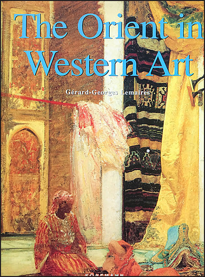 THE ORIENT IN WESTERN ART