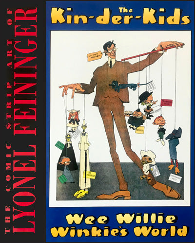 THE COMIC STRIP ART OF LYONEL FEININGER The Kin-der-Kids Wee Willie Winkie's World
