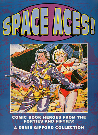 SPACE ACES! And SUPER DUPER SUPERMEN! Comic Book Heroes From The Forties And Fifties Set