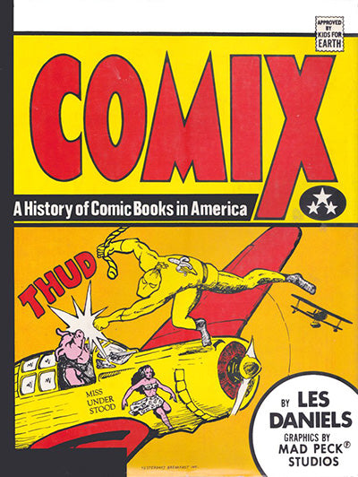 COMIX A History Of Comic Books In America