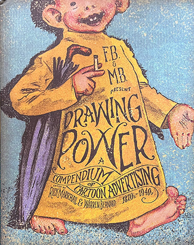 DRAWING POWER A Compendium of Cartoon Advertising