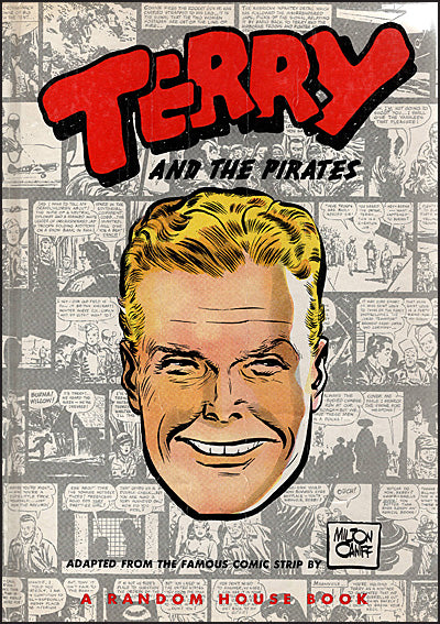 TERRY AND THE  PIRATES Adapted From the Famous Comic Strip