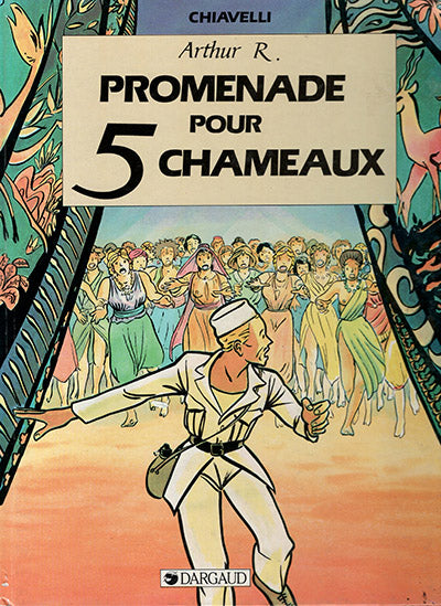 ARTHUR R.: PROMENADE POUR 5 CHAMEAUX