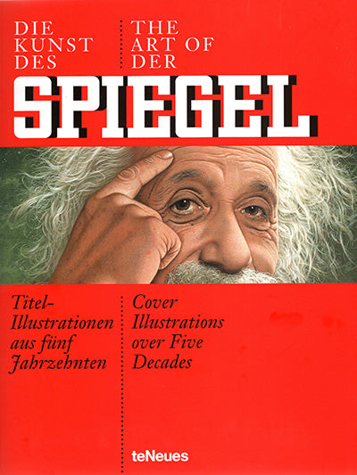 THE ART OF DER SPIEGEL Cover Illustrations over Five Decades