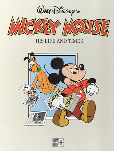 WALT DISNEY'S MICKEY MOUSE His Life and Times