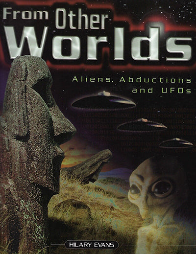 FROM OTHER WORLD Aliens, Abductions and UFOs
