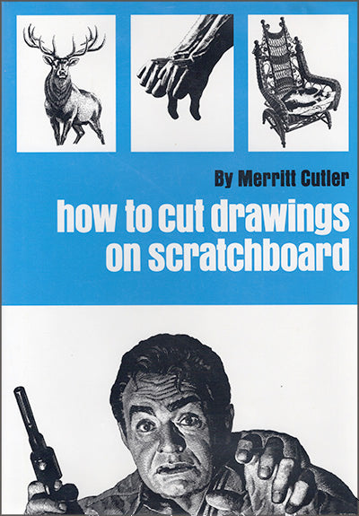 HOW TO CUT DRAWINGS ON SCRATCHBOARD
