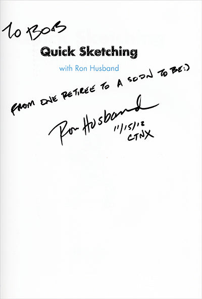 QUICK SKETCHING With Ron Husband Signed