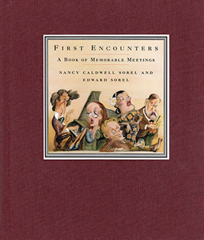 FIRST ENCOUNTERS A Book Of Memorable Meetings