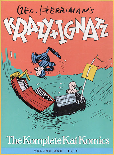 GEORGE HERRIMAN'S KRAZY AND IGNATZ The Komplete Kat Komics, Volume 1
