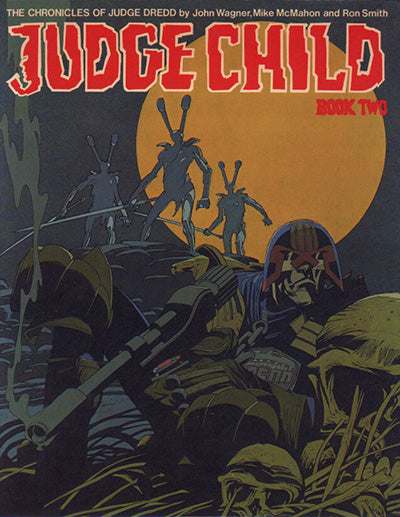 THE CHRONICLES OF JUDGE DREDD Judge Child Book One, Two & Three Set