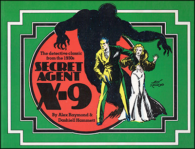 SECRET AGENT X-9 The Detective Classics From The 1930s