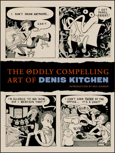 THE ODDLY COMPELLING ART OF DENIS KITCHEN