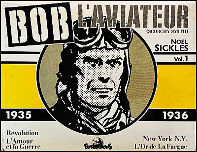 BOB L‚Äö√Ñ√¥AVIATEUR (Scorchy Smith) Volume 1, 1935 - 1936