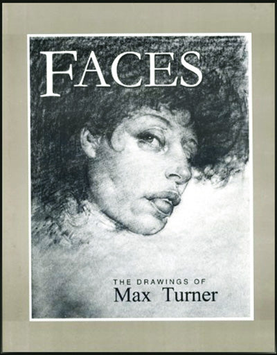 FACES The Drawings Of Max Turner