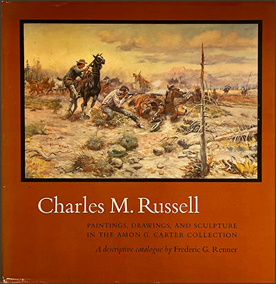 CHARLES M. RUSSELL Paintings, Drawings, and Sculpture