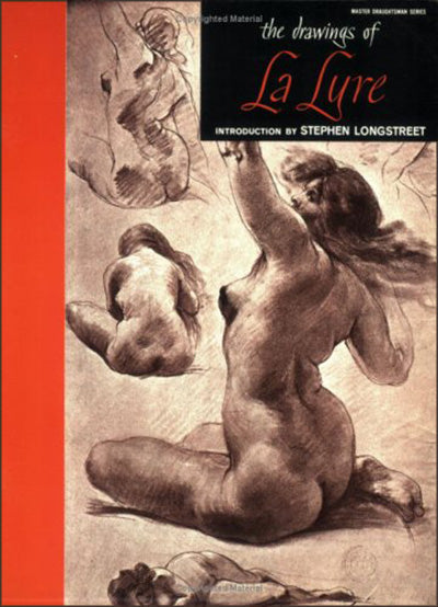 THE DRAWINGS OF LA LYRE Master Draughtsman Series