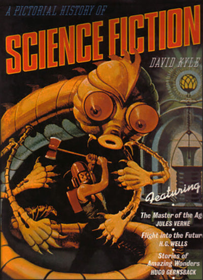A PICTORIAL HISTORY OF SCIENCE FICTION
